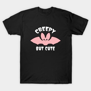 CREEPY BUT CUTE T-Shirt